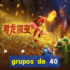 grupos de 40 dezenas da quina